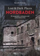 Lost & Dark Places Nordbaden