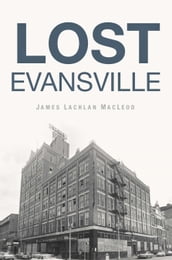 Lost Evansville