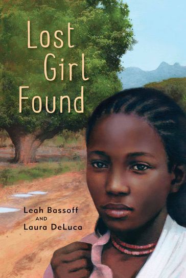 Lost Girl Found - Leah Bassoff - Laura DeLuca