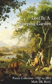 Lost In A Sleeping Garden