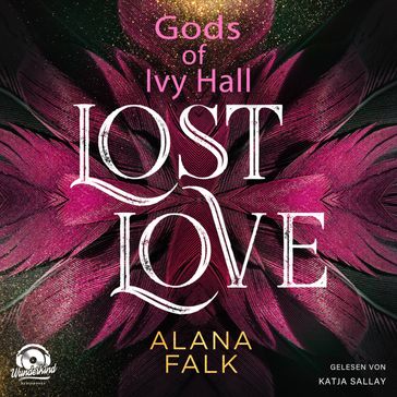Lost Love - Gods of Ivy Hall, Band 2 (ungekürzt) - Alana Falk