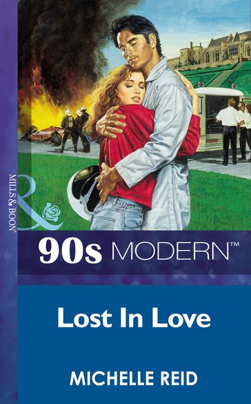 Lost In Love (Mills & Boon Vintage 90s Modern) - Michelle Reid