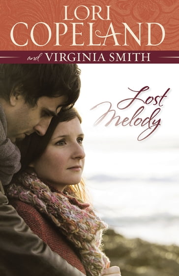 Lost Melody - Lori Copeland - Virginia Smith