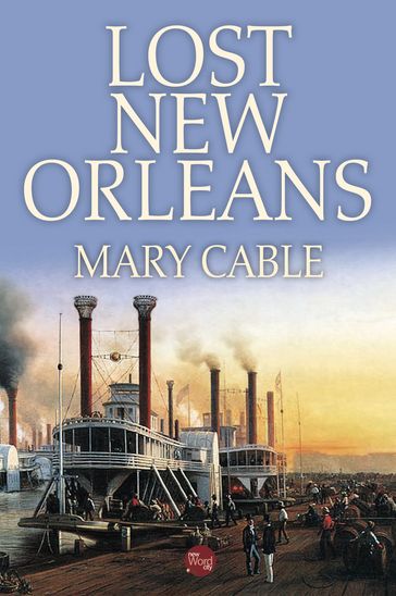 Lost New Orleans - Mary Cable