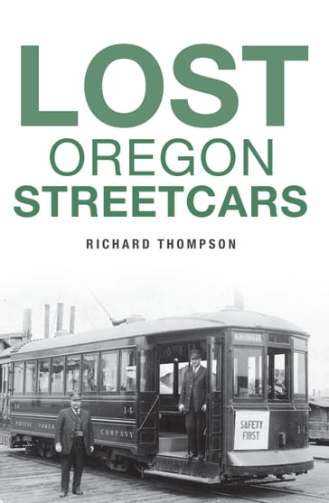 Lost Oregon Streetcars - Richard Thompson