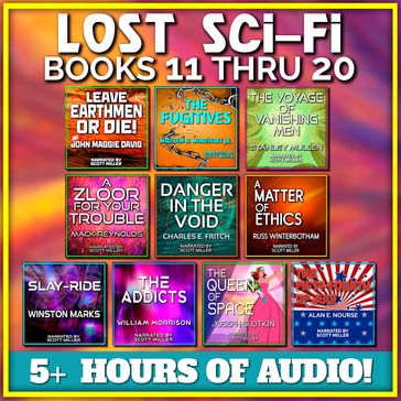 Lost Sci-Fi Books 11 thru 20 - Russ Winterbotham - Alan E. Nourse - Charles E. Fritch - Joseph Slotkin - Mack Reynolds - Stanley Mullen - William Morrison - Winston Marks - John Massie Davis - Malcolm B. Morehart Jr.