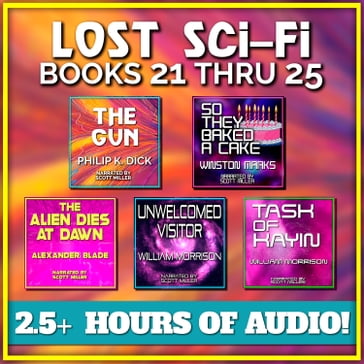 Lost Sci-Fi Books 21 thru 25 - Philip K. Dick - Winston Marks - Alexander Blade - William Morrison