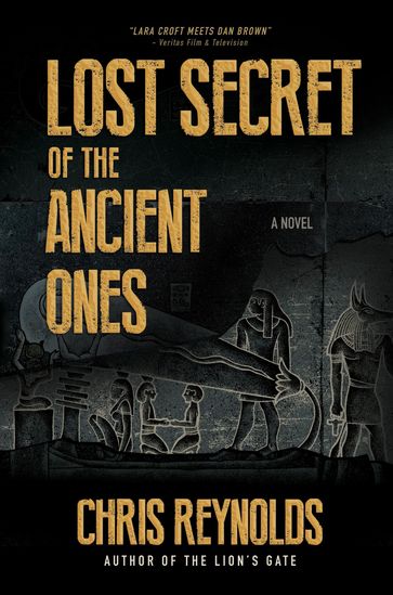 Lost Secret of the Ancient Ones - Chris Reynolds