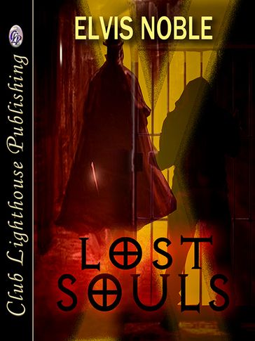 Lost Souls: Abridged Version - Elvis Noble