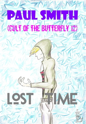 Lost Time (Cult of the Butterfly 12) - Paul Smith