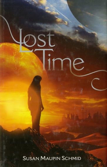 Lost Time - Susan Maupin Schmid