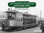 Lost Tramways of Scotland: Scotland West