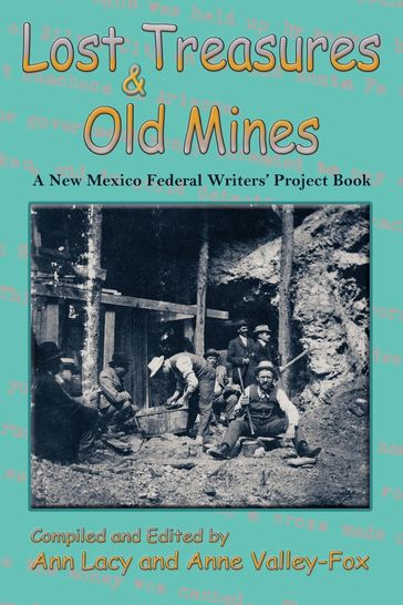 Lost Treasures & Old Mines - Ann Lacy - Anne Valley-Fox
