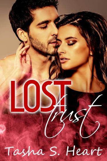 Lost Trust - Tasha S. Heart