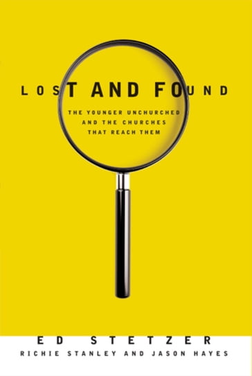 Lost and Found - Ed Stetzer - Jason Hayes - Richie Stanley