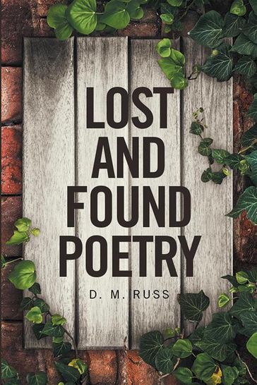 Lost and Found Poetry - D. M. Russ