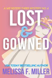 Lost and Gowned