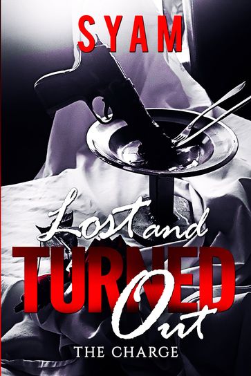 Lost and Turned Out: The Charge - Syam