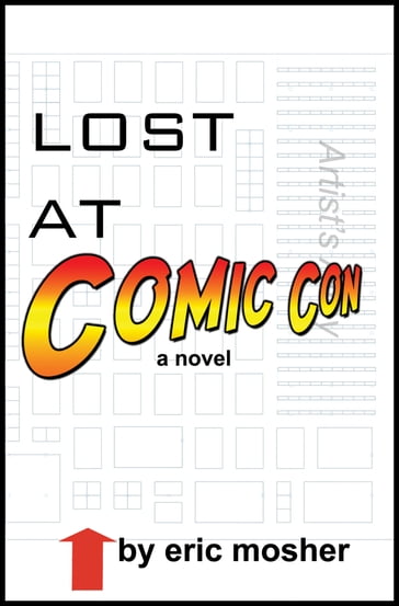 Lost at Comic Con - Eric Mosher