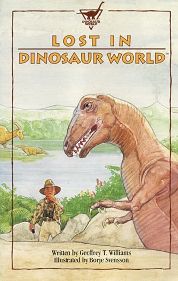 Lost in Dinosaur World - Geoffrey T Williams