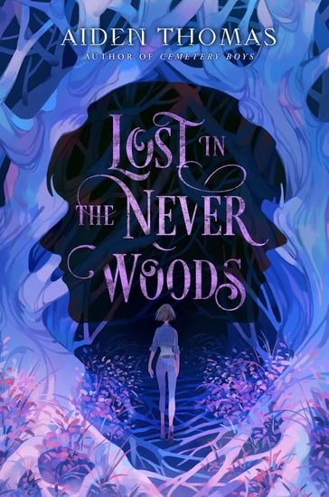 Lost in the Never Woods - Aiden Thomas
