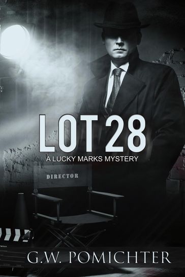 Lot 28: A Lucky Marks Mystery - G.W. Pomichter