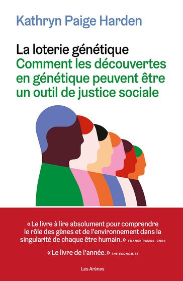 La Loterie génétique - Comment les découvertes en génétique peuvent être un outil de justice sociale - Kathryn Paige Harden