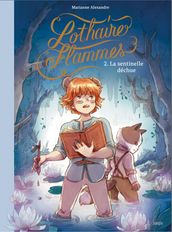 Lothaire Flammes - Tome 2 - La sentinelle déchue