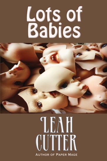 Lots of Babies - Leah Cutter