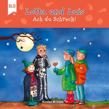 Lotta und Luis - Ach du Schreck! - Bibellesebund Verlag - Lotta und Luis - Kirsten Brunjes