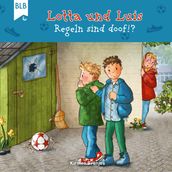 Lotta und Luis - Regeln sind doof!?