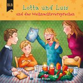 Lotta und Luis und das Weihnachtsversprechen