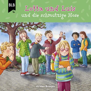 Lotta und Luis und die schmutzige Hose - Bibellesebund Verlag - Lotta und Luis - Kirsten Brunjes