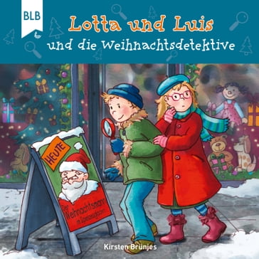 Lotta und Luis und die Weihnachtsdetektive - Bibellesebund Verlag - Kirsten Brunjes - Lotta und Luis