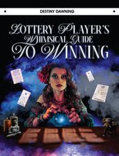 Lottery Player s Whimsical Guide To Winning