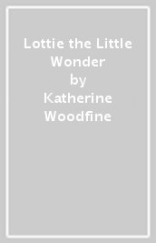 Lottie the Little Wonder