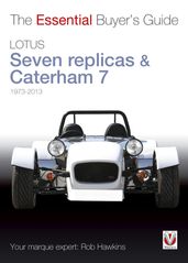 Lotus Seven replicas & Caterham 7: 1973-2013
