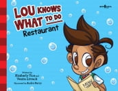 Lou Knows What to Do: Restaurant