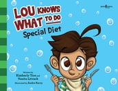 Lou Knows What to Do: Special Diet