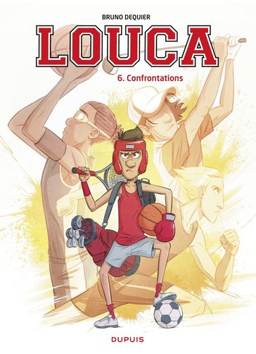 Louca - Tome 6 - Confrontations - Bruno Dequier