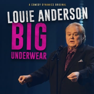 Louie Anderson: Big Underwear - Louie Anderson
