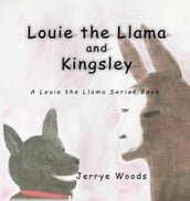 Louie the Llama and Kingsley