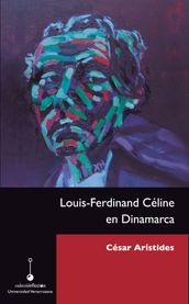 Louis-Ferdinand Celine en Dinamarca