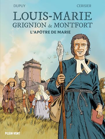 Louis-Marie Grignion de Montfort - Coline Dupuy