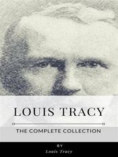 Louis Tracy  The Complete Collection
