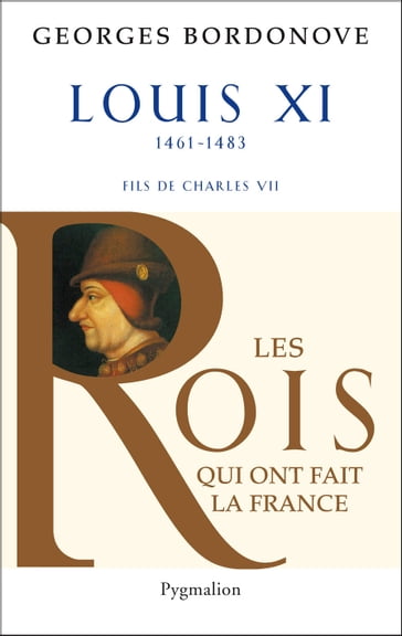 Louis XI - Georges Bordonove