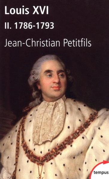 Louis XVI T02 - Jean-Christian Petitfils