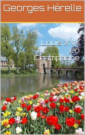 Louis XVII en Champagne