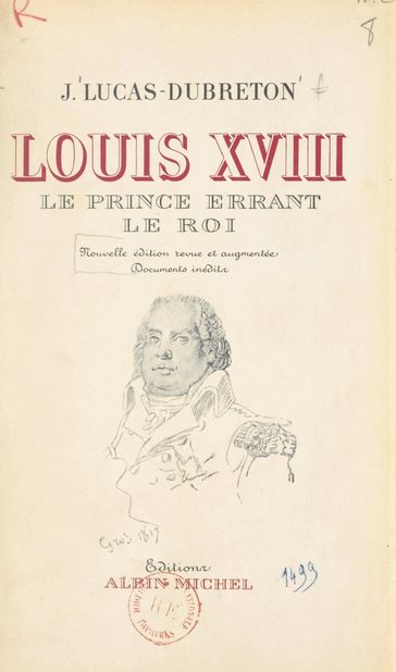 Louis XVIII, le prince errant, le roi - Jean Lucas-Dubreton - Émile Magne