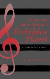 Louis and Bebe Barron s Forbidden Planet